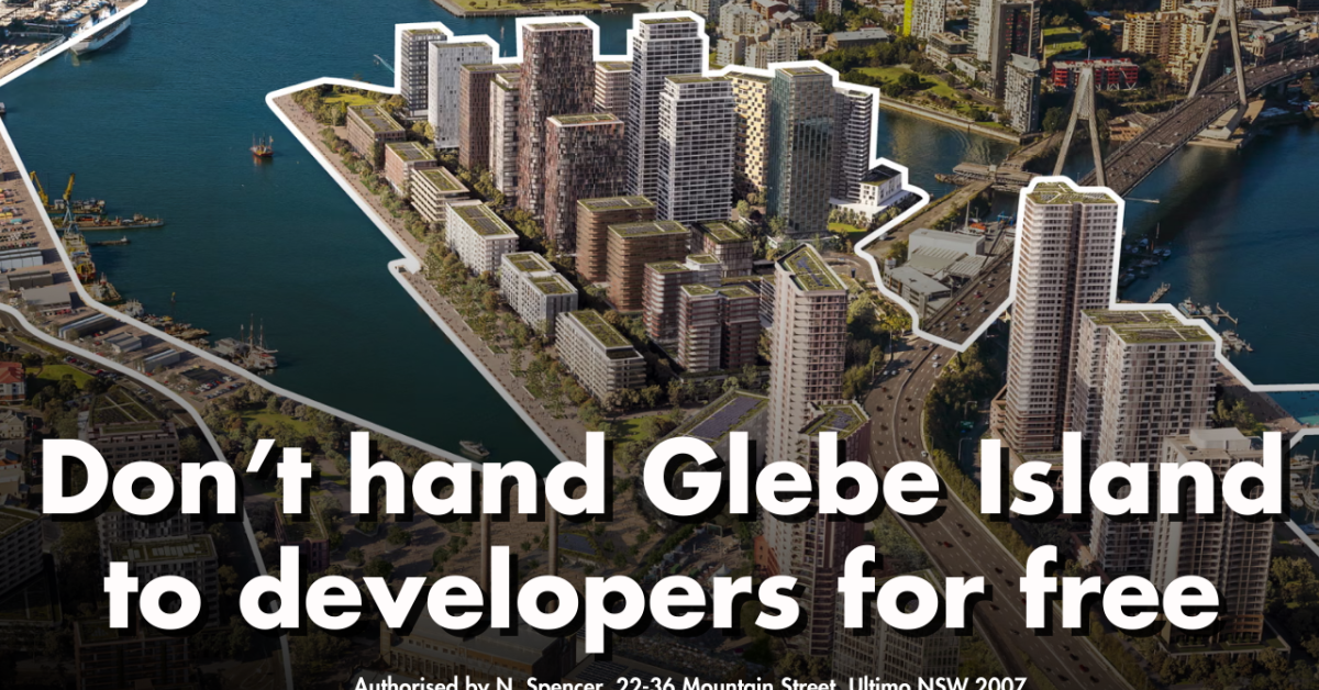 Socialist Alliance says Glebe Island Bays West development should not ...